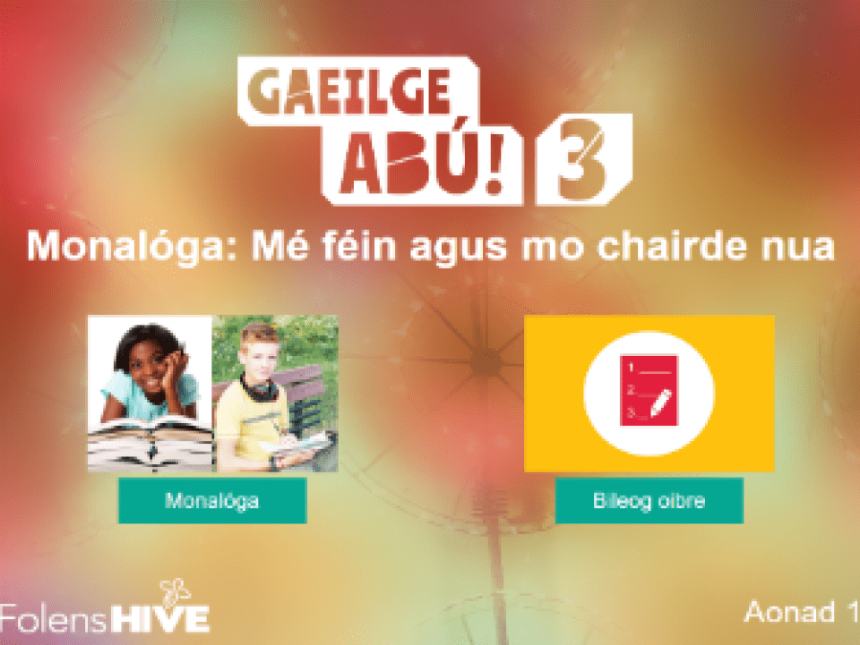Monalóga: Mé féin agus mo chairde nua