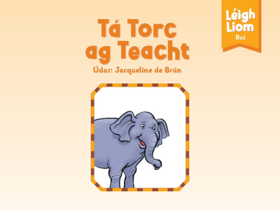 Yellow (Level 3): Tá Torc ag Teacht - Thumbnail