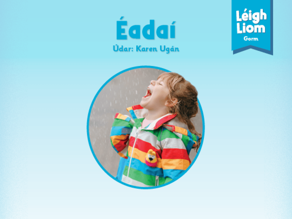 Blue (Level 4):  Éadaí - Thumbnail